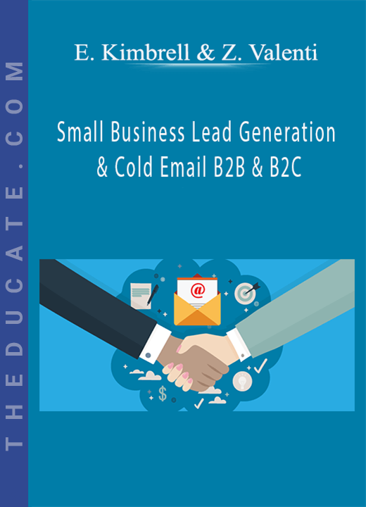 Evan Kimbrell & Zach Valenti - Small Business Lead Generation & Cold Email B2B & B2C