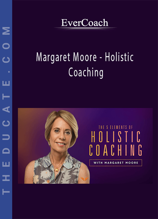 EverCoach - Margaret Moore - Holistic Coaching