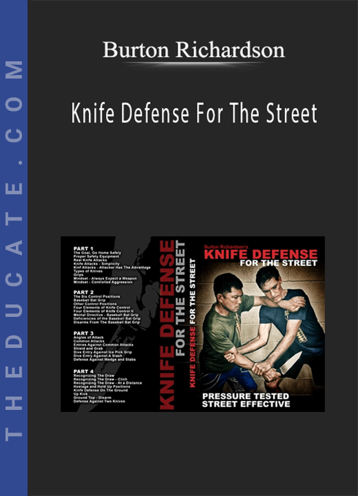 Burton Richardson - Knife Defense For The Street