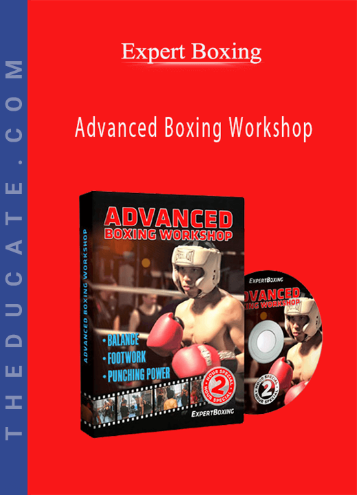 Expert Boxing - Advanced Boxing Workshop