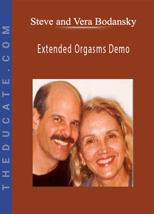 Steve and Vera Bodansky - Extended Orgasms Demo