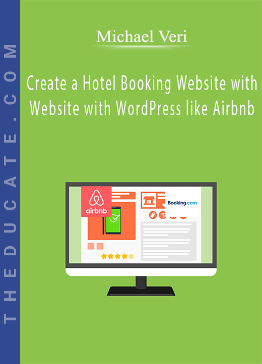 Michael Veri - Create a Hotel Booking Website with Website with WordPress like Airbnb
