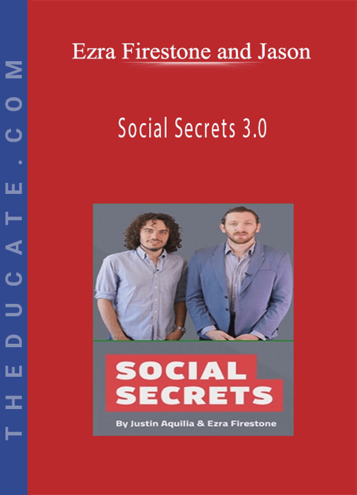 Ezra Firestone and Jason - Social Secrets 3.0