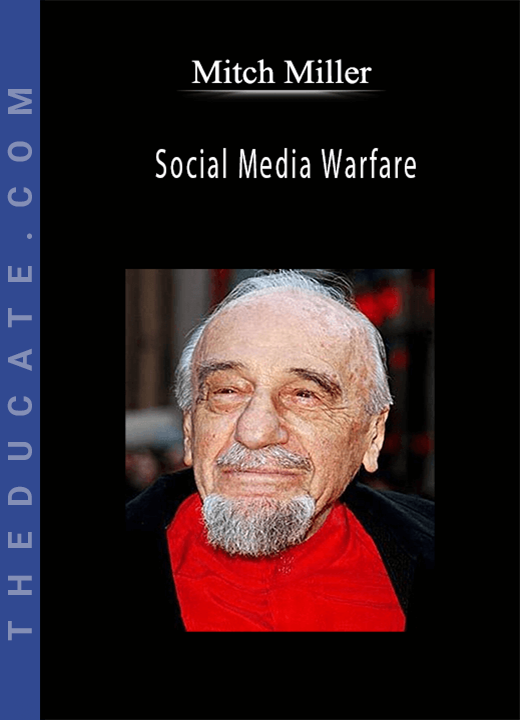 Mitch Miller - Social Media Warfare
