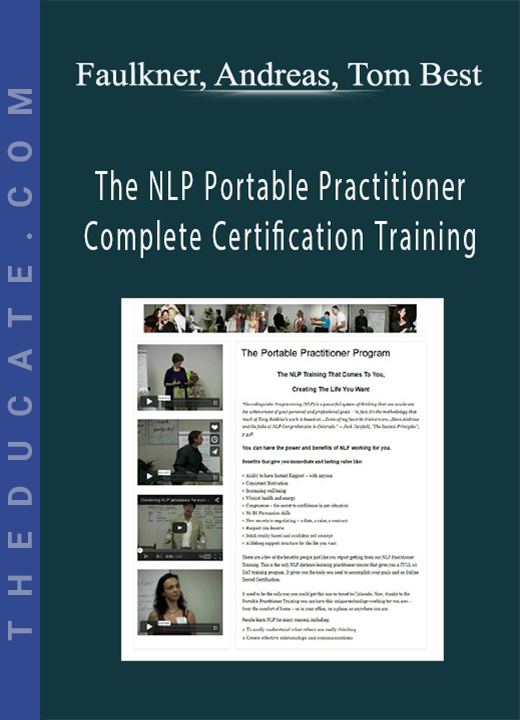 Faulkner, Andreas, Tom Best (et al) - The NLP Portable Practitioner Complete Certification Training