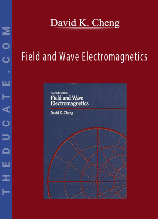 Field and Wave Electromagnetics - David K. Cheng