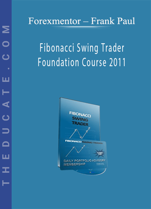 Forexmentor - Frank Paul - Fibonacci Swing Trader Foundation Course 2011