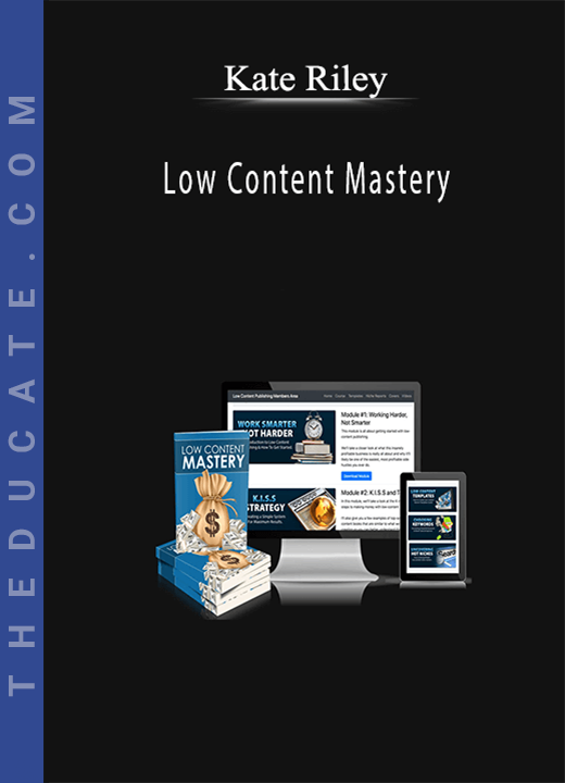Kate Riley - Low Content Mastery