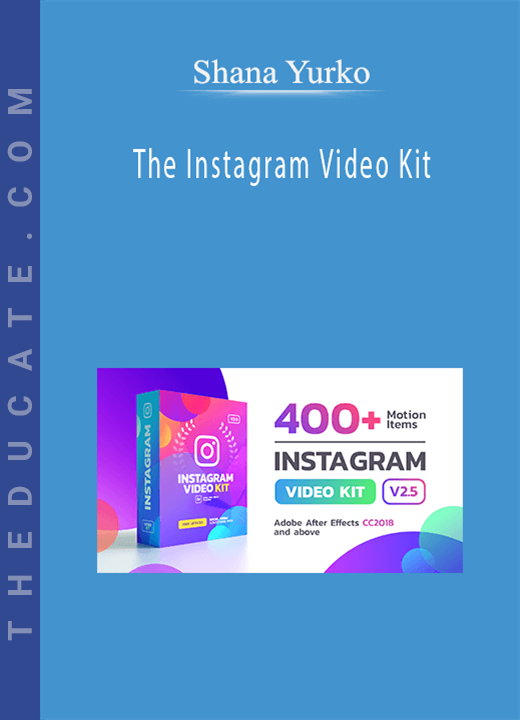 Shana Yurko - The Instagram Video Kit