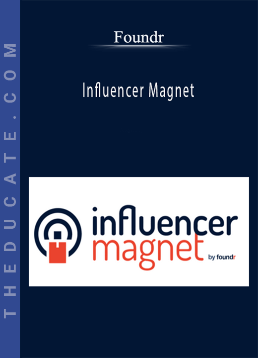 Foundr - Influencer Magnet