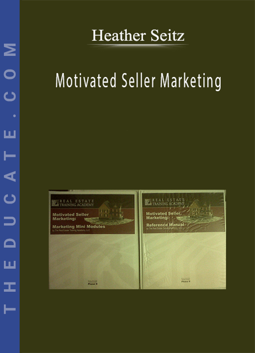 Heather Seitz - Motivated Seller Marketing