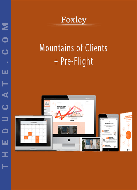 Foxley - Mountains of Clients + Pre-Flight