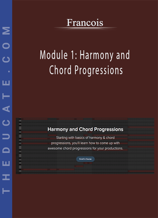 Francois - Module 1: Harmony and Chord Progressions