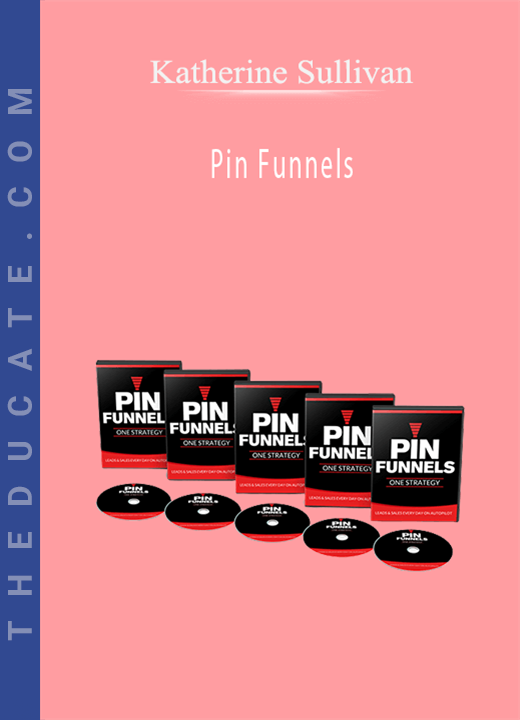 Katherine Sullivan - Pin Funnels