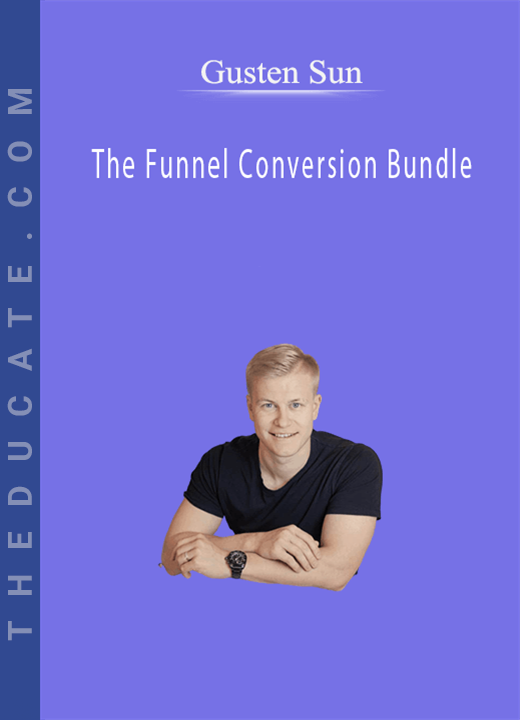 Gusten Sun - The Funnel Conversion Bundle