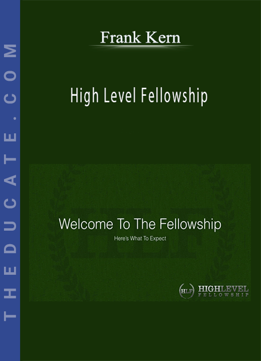 Frank Kern - High Level Fellowship