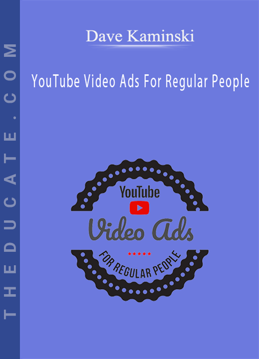 Dave Kaminski - YouTube Video Ads For Regular People