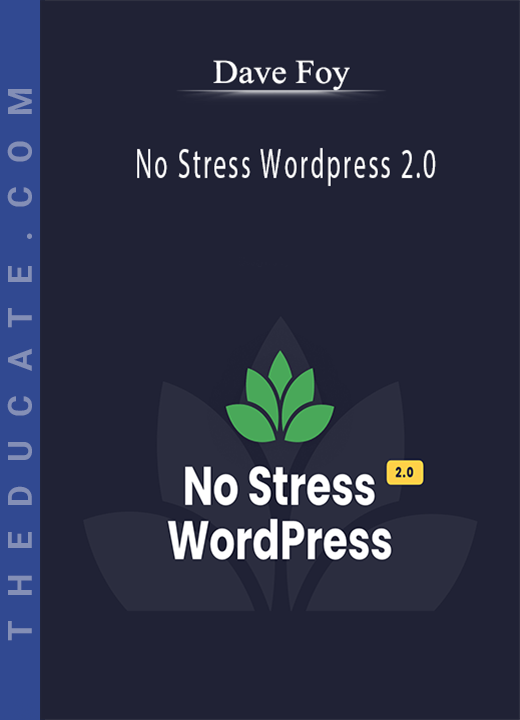 Dave Foy - No Stress WordPress 2.0