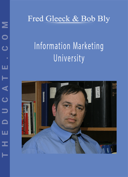 Fred Gleeck & Bob Bly - Information Marketing University