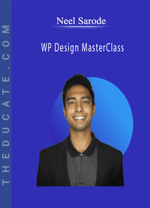 Neel Sarode - WP Design MasterClass