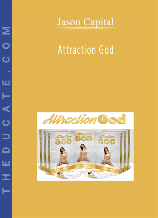 Jason Capital - Attraction God