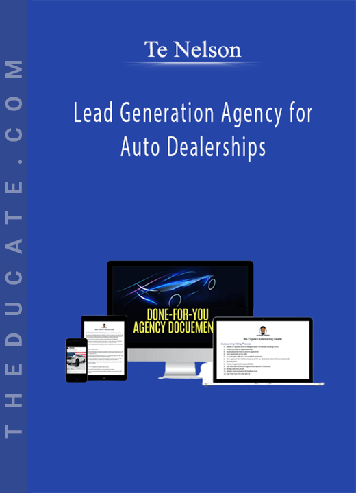 Te Nelson - Lead Generation Agency for Auto Dealerships