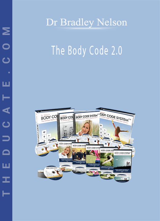 Dr Bradley Nelson - The Body Code 2.0