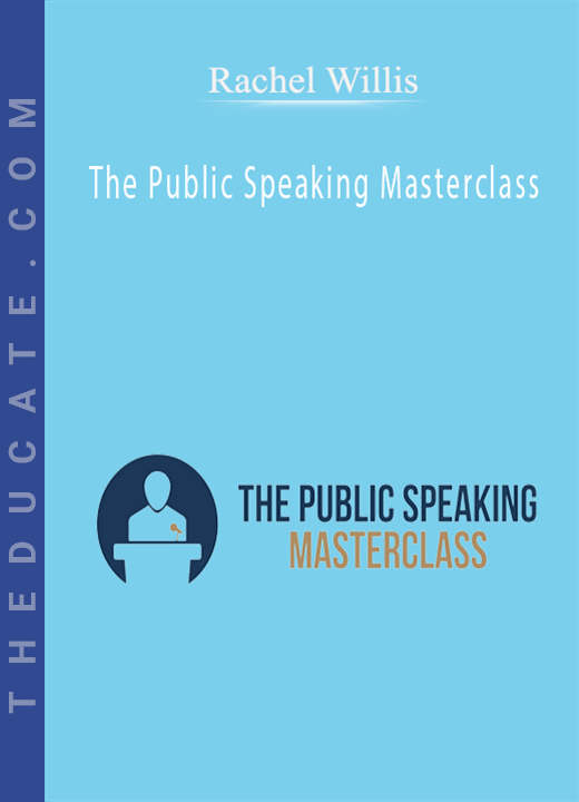 Rachel Willis - The Public Speaking Masterclass
