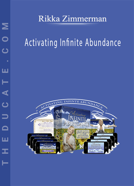 Rikka Zimmerman - Activating Infinite Abundance