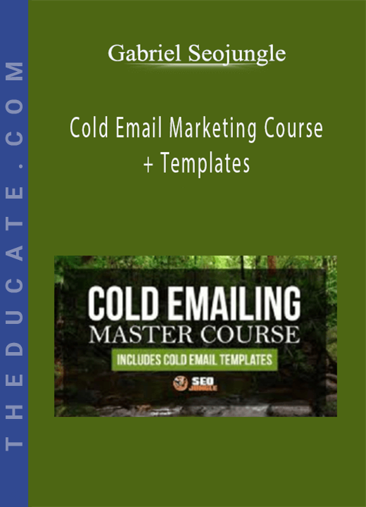 Gabriel Seojungle - Cold Email Marketing Course + Templates