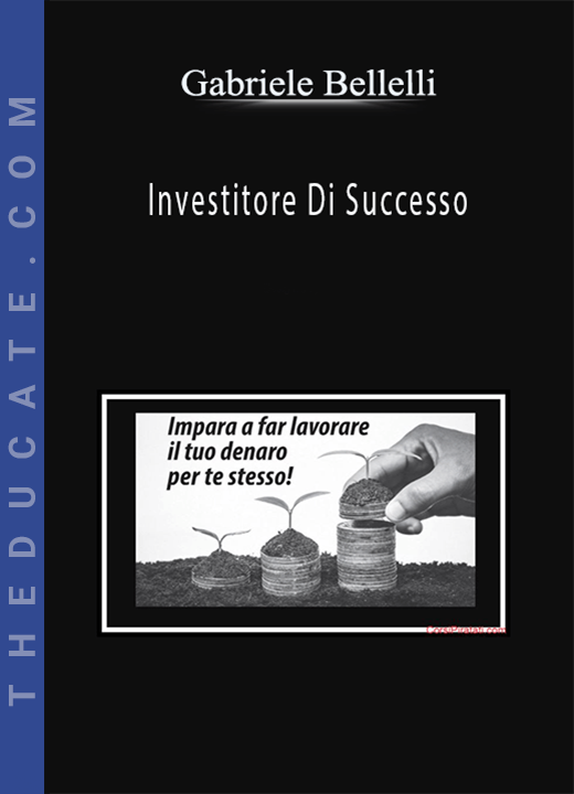 Gabriele Bellelli - Investitore Di Successo