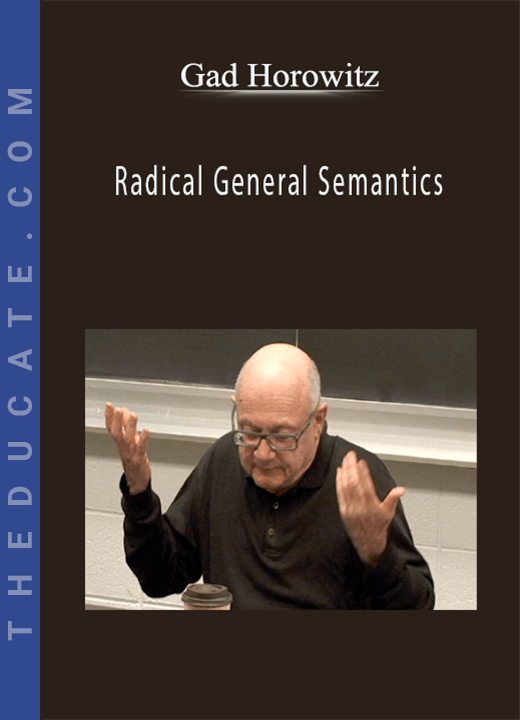 Gad Horowitz - Radical General Semantics