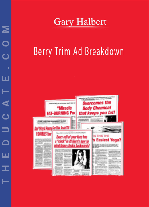 Gary Halbert - Berry Trim Ad Breakdown