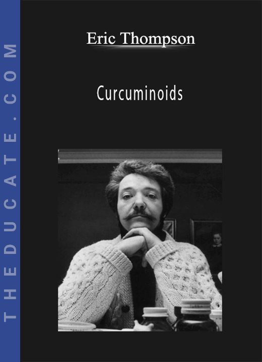 Curcuminoids - Eric Thompson
