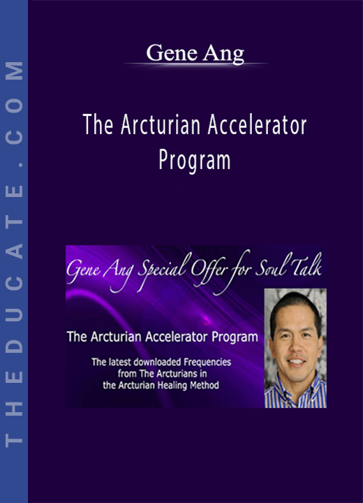 Gene Ang - The Arcturian Accelerator Program
