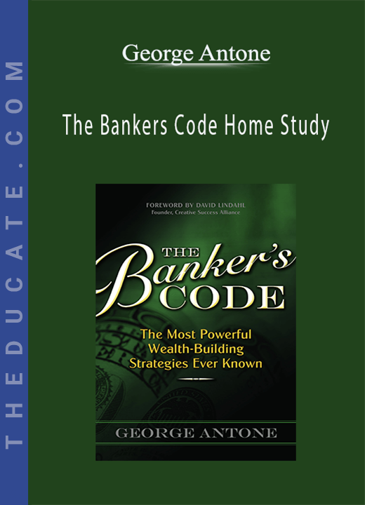 George Antone - The Bankers Code Home Study
