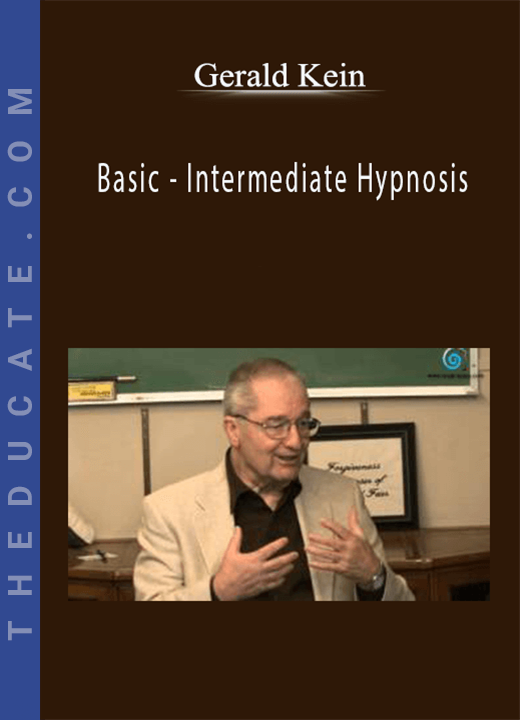 Gerald Kein - Basic - Intermediate Hypnosis