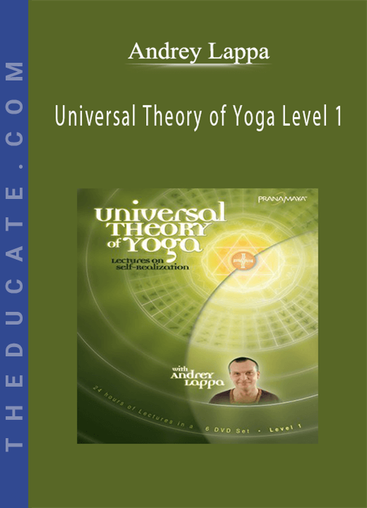 Andrey Lappa - Universal Theory of Yoga Level 1
