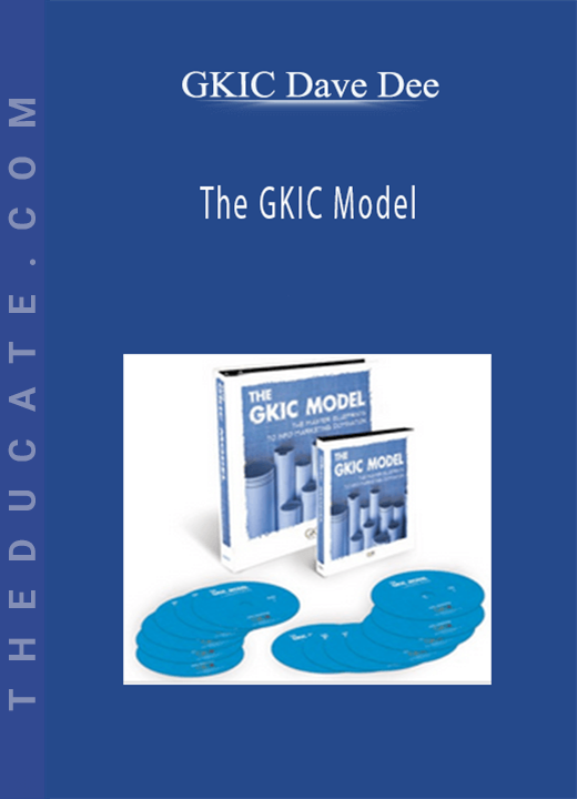 GKIC Dave Dee - The GKIC Model