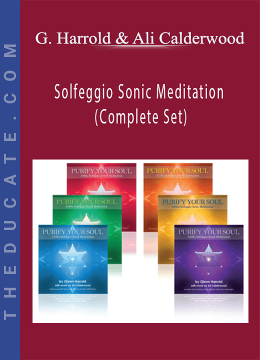 Glenn Harrold and Ali Calderwood - Solfeggio Sonic Meditation (Complete Set)