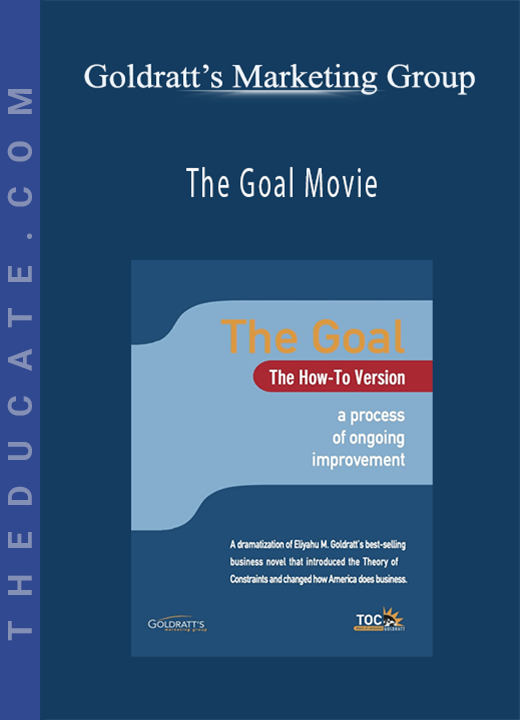 Goldratt’s Marketing Group - The Goal Movie