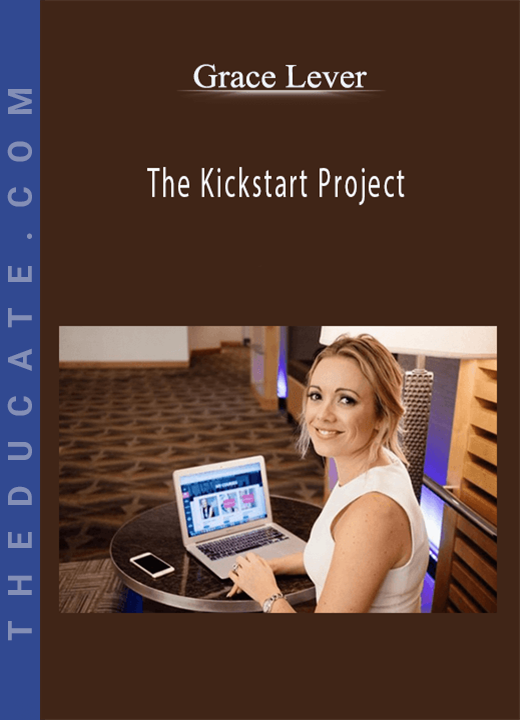 Grace Lever - The Kickstart Project
