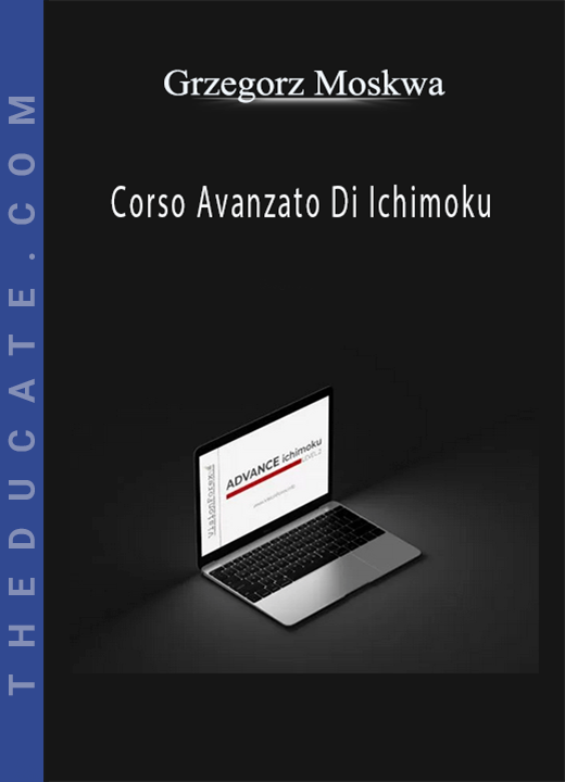 Grzegorz Moskwa - Corso Avanzato Di Ichimoku