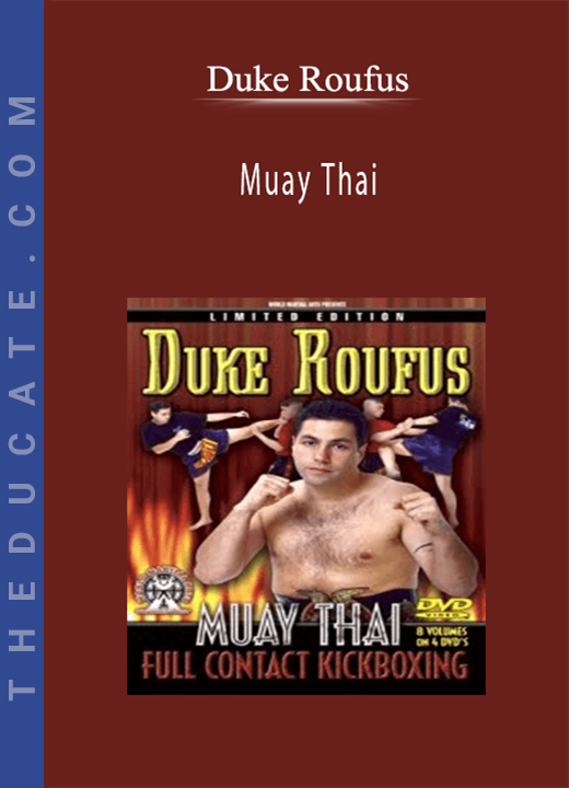 Duke Roufus - Muay Thai