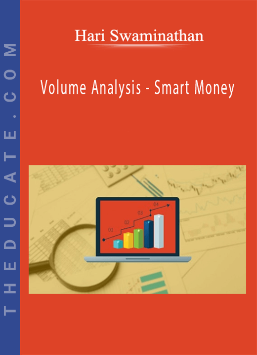 Hari Swaminathan - Volume Analysis - Smart Money