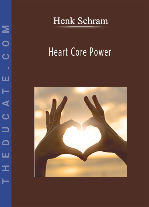 Henk Schram - Heart Core Power