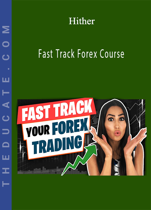 Hither - Fast Track Forex Course