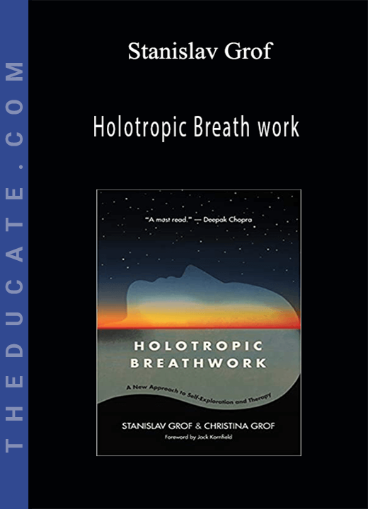 Holotropic Breath work - Stanislav Grof