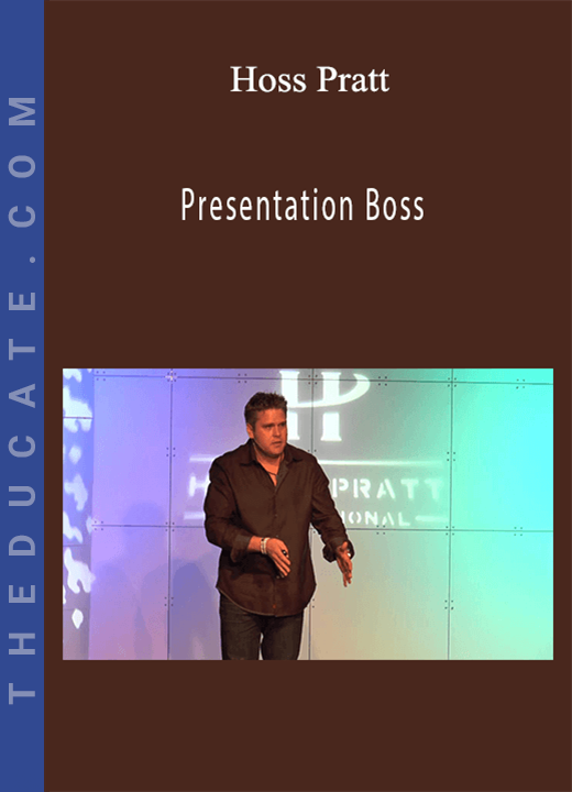 Hoss Pratt - Presentation Boss