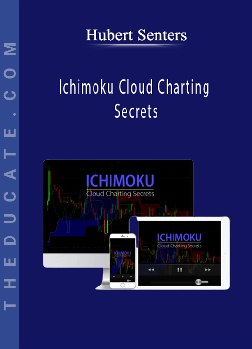 Hubert Senters - Ichimoku Cloud Charting Secrets